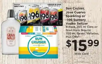 Ralphs Sun Cruiser, Jose Cuervo Sparkling or -196 Suntory Vodka Seltzer offer