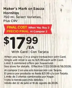 Ralphs Maker's Mark or Sauza Hornitos offer