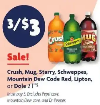 Crush, Mug, Starry, Schweppes, Mountain Dew Code Red, Lipton, or Dole 2 l
