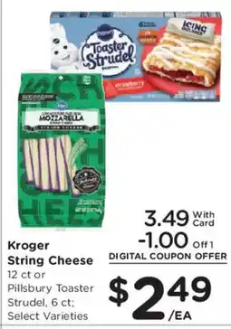 Smith's Kroger String Cheese or Pillsbury Toaster Strudel offer