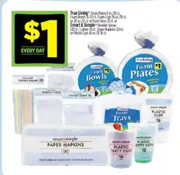 Dollar General True Living Foam Plates, Bowls, Cups, Trays, Napkins, and Cups offer