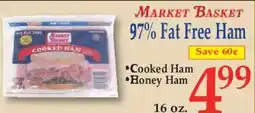 Market Basket Market Basket 97% Fat Free Ham offer