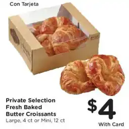 Smith's Private Selection Fresh Baked Butter Croissants offer