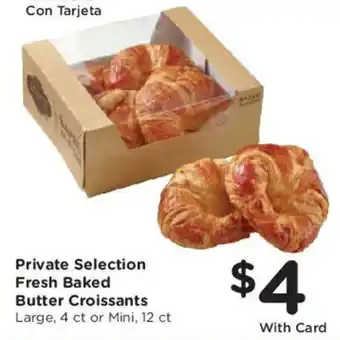 Smith's Private Selection Fresh Baked Butter Croissants offer