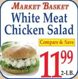 Market Basket Market Basket white meat chicken salad offer