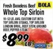 Western Beef Bola fresh boneless beef whole top sirloin offer