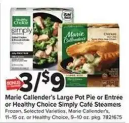 Giant Food Marie Callender's Large Pot Pie or EntrΓ©e or Healthy Choice Simply CafΓ© Steamers offer