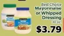 Living Fresh Market Best Choice Mayonnaise or Whipped Dressing offer