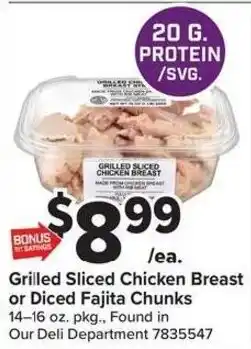 Giant Food Grilled Sliced Chicken Breast or Diced Fajita Chunks offer