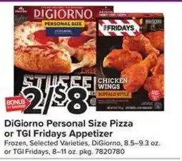 Giant Food Digiorno Personal Size Pizza or TGI Fridays Appetizer offer