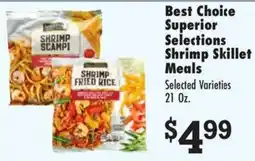 Superlo Foods Best Choice Superior Selections Shrimp Skillet Meals offer