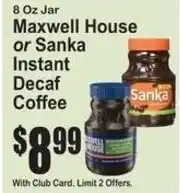 SuperFresh Maxwell House or Sanka Instant Decaf Coffee offer