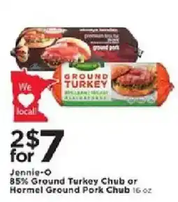 Cub Foods Jennie-O 85% Ground Turkey Chub or Hormel Ground Pork Chub offer