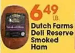 Village Market Food Centers Dutch Farms Dell Reserve Smoked Ham offer