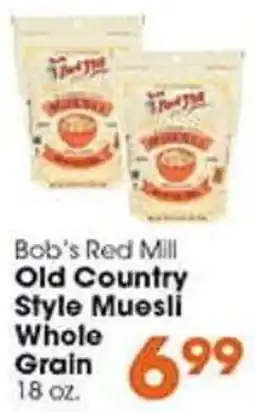 Village Market Food Centers Bob's Red Mill Old Country Style Muesli offer