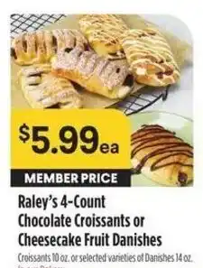 Bel Air Markets Raley's 4-Count Chocolate Croissants or Cheesecake Fruit Danishes offer