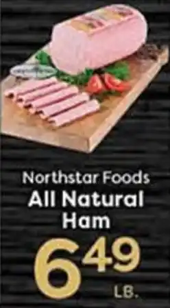Rich's Fresh Market Northstar Foods All Natural Ham offer