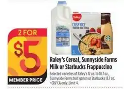 Bel Air Markets Raley's Cereal, Sunnyside Farms Milk or Starbucks Frappuccino offer