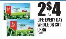 Extra Supermarket Life every day whole or cut okra offer