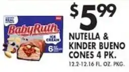 Pioneer Supermarkets Baby Ruth Nutella & Kinder Bueno Cones offer