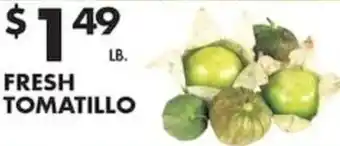 Pioneer Supermarkets Fresh Tomatillo offer