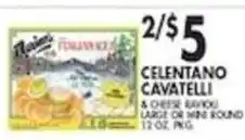 Pioneer Supermarkets Celentano cavatelli & cheese ravioli offer