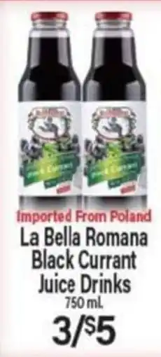 Angelo Caputo's Fresh Market La Bella Romana Black Currant Juice Drinks offer