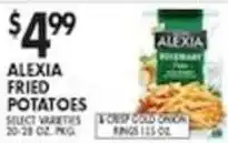 Pioneer Supermarkets Alexia fried potatoes offer