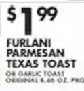 Pioneer Supermarkets Furlani parmesan texas toast offer