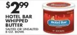 Pioneer Supermarkets Hotel Bar whipped butter offer