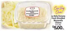 Angelo Caputo's Fresh Market La Bella Romana Fresh Shredded Mozzarella Cheese offer