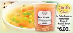 Angelo Caputo's Fresh Market La Bella Romana Homemade Pasta & Fagioli Soup offer