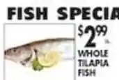 Pioneer Supermarkets Whole Tilapia Fish offer
