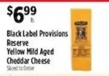 Pioneer Supermarkets Black Label Provisions Reserve Yellow Mild Aged Cheddar Cheese offer
