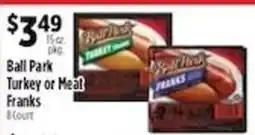 Pioneer Supermarkets Ball Park Turkey or Meat Franks offer