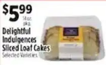 Pioneer Supermarkets Delightful Indulgences Sliced Loaf Cakes offer