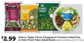 Fareway Dole or Taylor Farms Chopped or Premium Salad Kits, or Dole Fresh Takes Salad Bowls offer