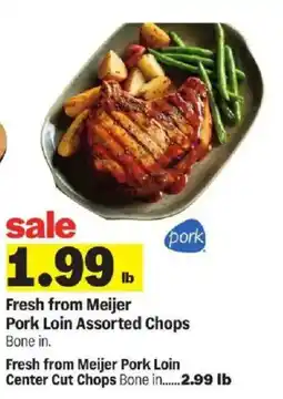 Meijer Fresh from Meijer Pork Loin Assorted Chops offer