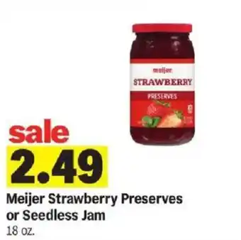 Meijer Meijer strawberry preserves or seedless jam offer