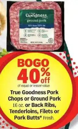 Meijer True Goodness Pork Chops or Ground Pork offer