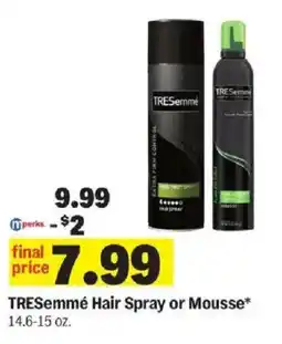 Meijer Tresemmé Hair Spray or Mousse* offer