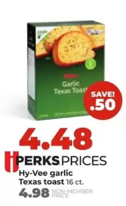 Hy-Vee Hy-Vee garlic texas toast offer