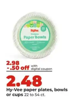 Hy-Vee Hy-Vee paper plates, bowls or cups offer