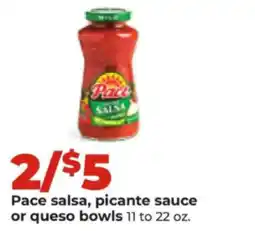 Hy-Vee Pace salsa, picante sauce or queso bowls offer