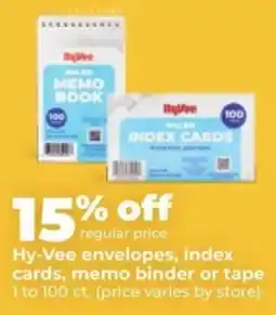 Hy-Vee Hy-Vee envelopes, index cards, memo binder or tape offer