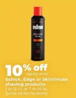 Hy-Vee Schick Edge or Skintimate shaving products offer