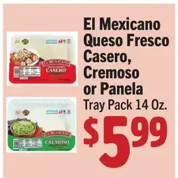 Vallarta Supermarkets El Mexicano Queso Fresco Casero, Cremoso or Panela offer