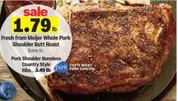 Meijer Fresh from Meijer Whole Pork Shoulder Butt Roast offer