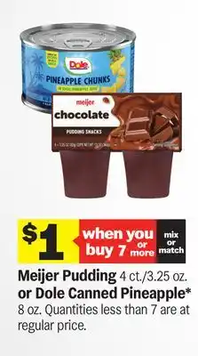 Meijer Meijer Pudding 4 ct. or Dole Canned Pineapple* 8 oz offer