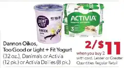 Family Fresh Market Dannon Oikos, Too Good or Light + Fit Yogurt offer
